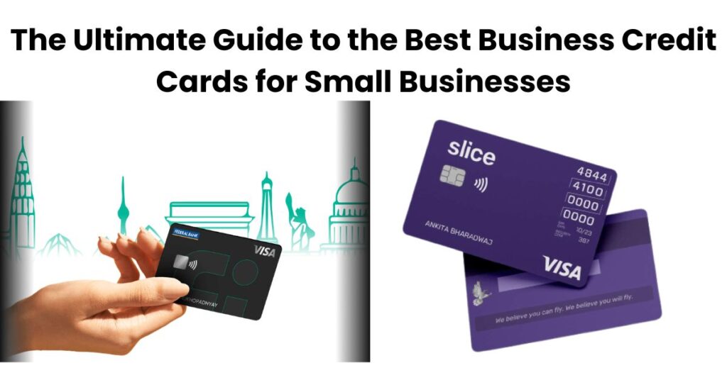 Best Business Credit Cards for Small Businesses
