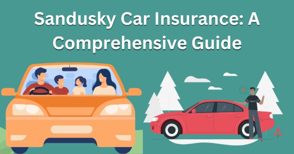 Sandusky Car Insurance