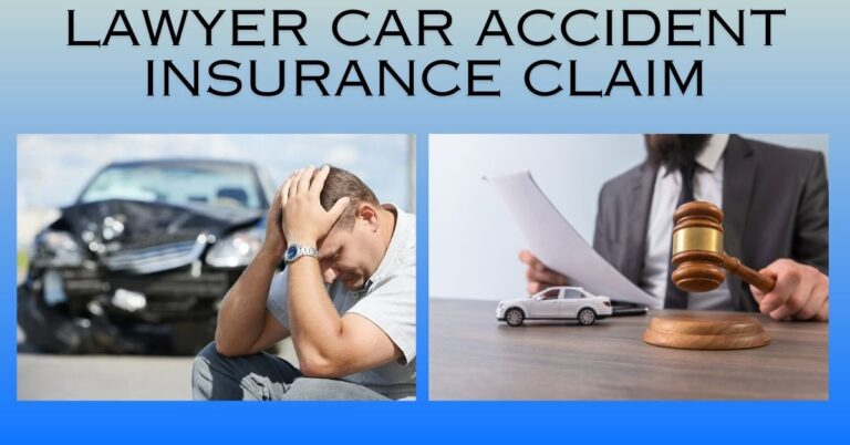 Lawyer Car Accident Insurance Claim